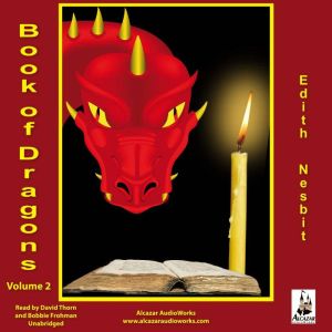 The Book of Dragons   Volume 2, Edith Nesbit