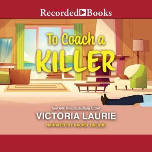 To Coach a Killer, Victoria Laurie