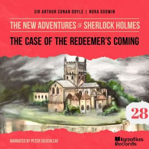The Case of the Redeemers Coming Th..., Sir Arthur Conan Doyle