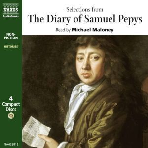 Selections from The Diary of Samuel P..., Samuel Pepys