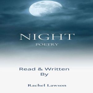 Night Poetry, Rachel Lawson