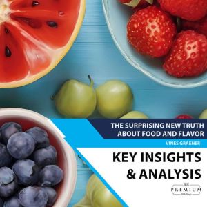 The Surprising New Truth About Food a..., Vines Graener