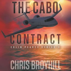 The Cabo Contract, Chris Broyhill