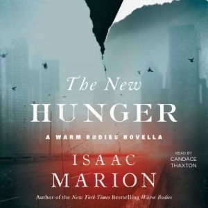 The New Hunger, Isaac Marion