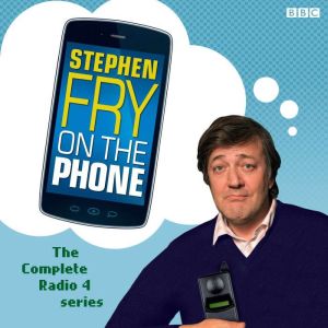 Stephen Fry On The Phone The Complete..., Stephen Fry