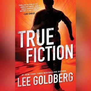 True Fiction, Lee Goldberg