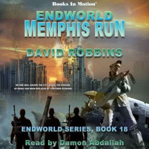 Endworld Memphis Run, David Robbins