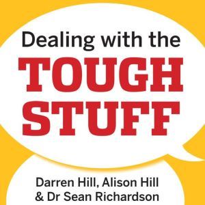 Dealing with the Tough Stuff, Alison Hill