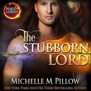 The Stubborn Lord, Michelle M. Pillow
