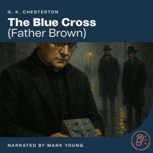 The Blue Cross, G. K. Chesterton