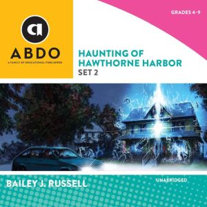 Haunting of Hawthorne Harbor, Set 2, Bailey J. Russell