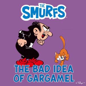 The Bad Idea of Gargamel, Peyo