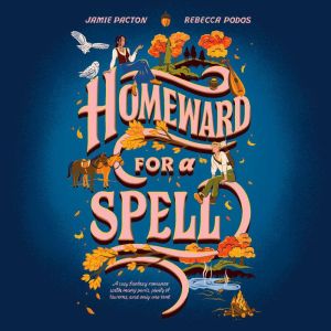 Homeward for a Spell, Jamie Pacton