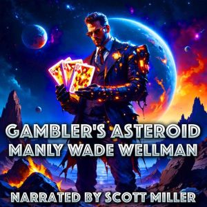 Gambler's Asteroid: On an Asteroid of Chance, the Only Gamble Was Life Itself