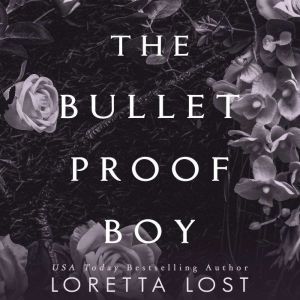 The Bulletproof Boy, Loretta Lost