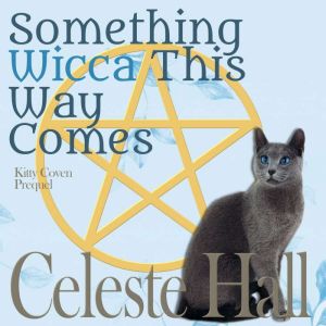Something Wicca This Way Comes