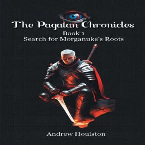 The Pagalan Chronicles, Andrew Houlston