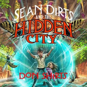 Sean Dirts and the Hidden City, Don Shirts
