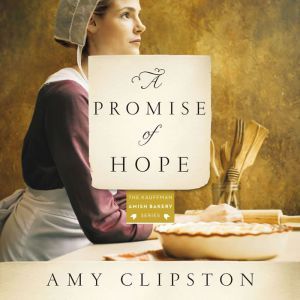 A Promise of Hope, Amy Clipston