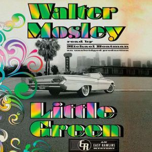 Little Green: An Easy Rawlins Mystery, Walter Mosley