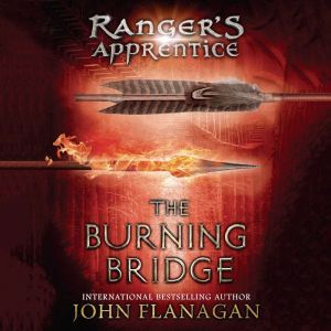 The Burning Bridge, John Flanagan