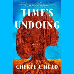 Times Undoing, Cheryl A. Head