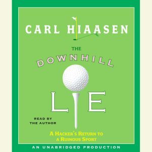 The Downhill Lie, Carl Hiaasen