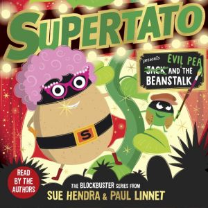 Supertato Presents Jack and the Bean..., Sue Hendra