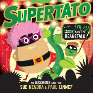 Supertato: Presents Jack and the Beanstalk:  a show-stopping gift this Christmas!