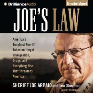 Joes Law, Sheriff Joe Arpaio