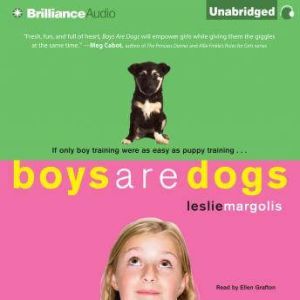 Boys Are Dogs, Leslie Margolis