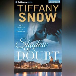 Shadow of a Doubt, Tiffany Snow