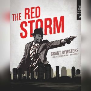 The Red Storm, Grant Bywaters
