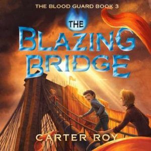 The Blazing Bridge, Carter Roy