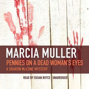 Pennies on a Dead Womans Eyes, Marcia Muller