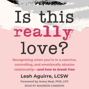 Is This Really Love?, Leah Aguirre
