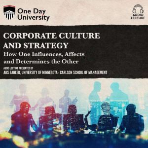 Corporate Culture and Strategy, Aks Zaheer