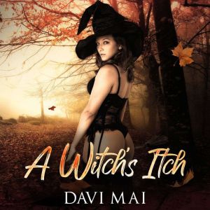 A Witchs Itch, Davi Mai