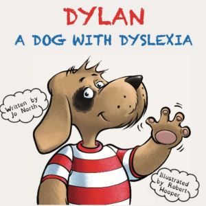 Dylan, A dog with dyslexia, Jo North