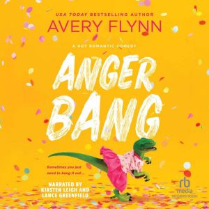 Anger Bang, Avery Flynn