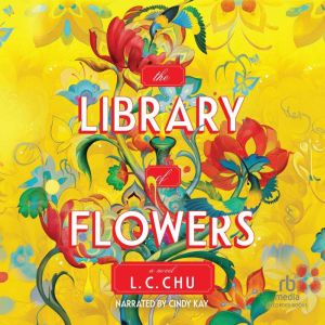 The Library of Flowers, L. C. Chu