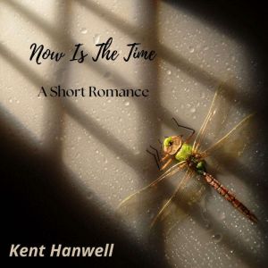Now Is The Time: A Short Romance