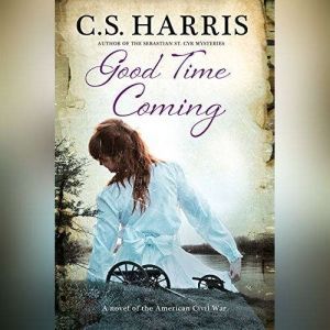 Good Time Coming, C.S. Harris