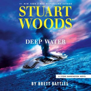 Stuart Woods Deep Water, Brett Battles