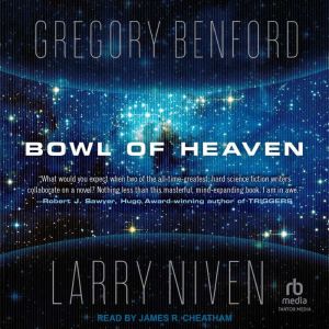 Bowl of Heaven, Gregory Benford