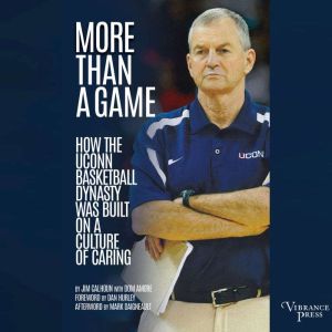More than a Game, Jim Calhoun