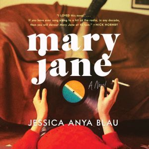 Mary Jane, Jessica Anya Blau