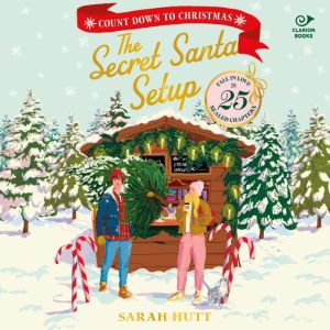 The Secret Santa Setup, Sarah Hutt