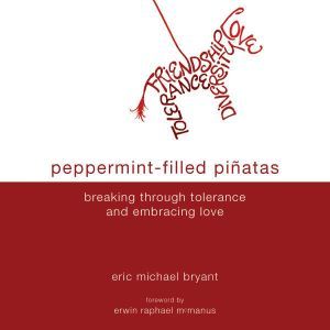 PeppermintFilled Pinatas, Eric Michael Bryant