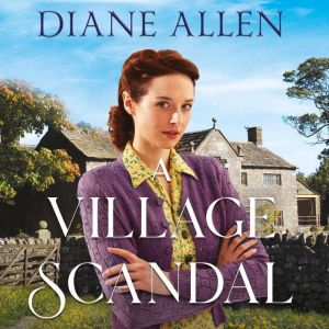 A Village Scandal, Diane Allen